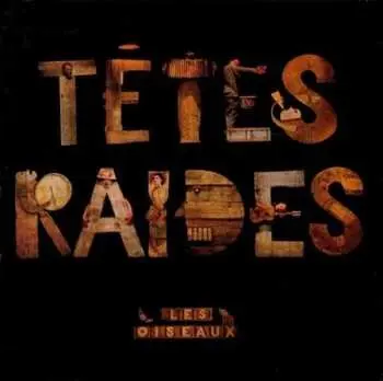 CD Têtes Raides: Les Oiseaux