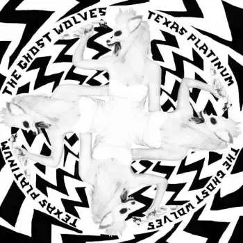 LP The Ghost Wolves: Texas Platinum