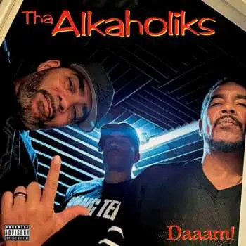 CD Tha Alkaholiks: Daaam!
