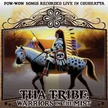 CD Tha Tribe: Warriors In The Mist