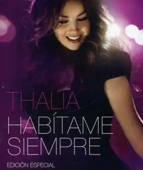 DVD Thalía: Habítame Siempre