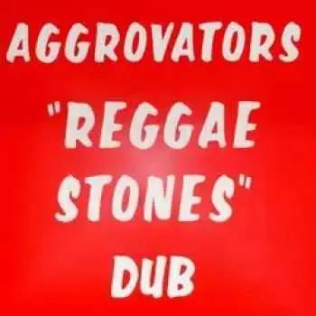 LP The Aggrovators: Reggae Stones Dub