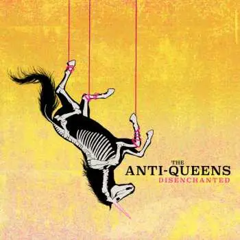 CD The Anti Queens: Disenchanted