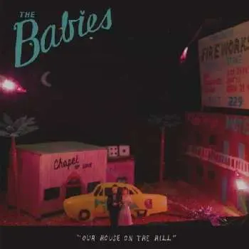 CD The Babies: Our House On The Hill