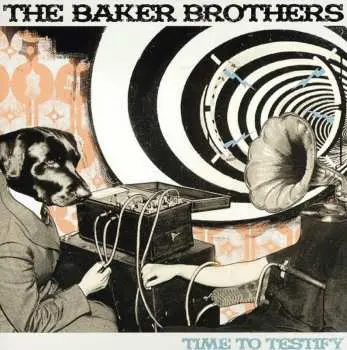 CD The Baker Brothers: Time To Testify