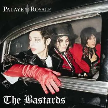 CD Palaye Royale: The Bastards