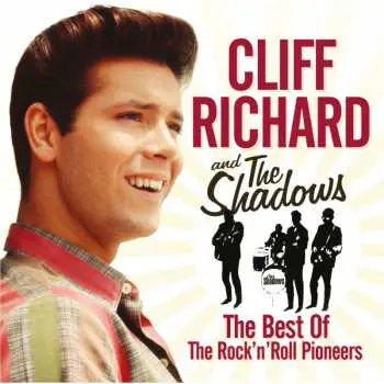 2CD Cliff Richard & The Shadows: The Best Of The Rock 'n' Roll Pioneers