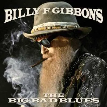 CD Billy Gibbons: The Big Bad Blues