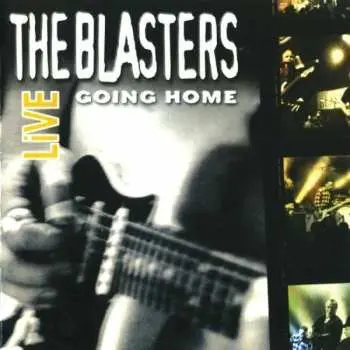 CD The Blasters: Live - Going Home