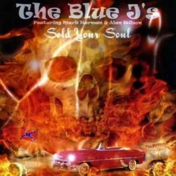 CD The Blue J's: Sold Your Soul