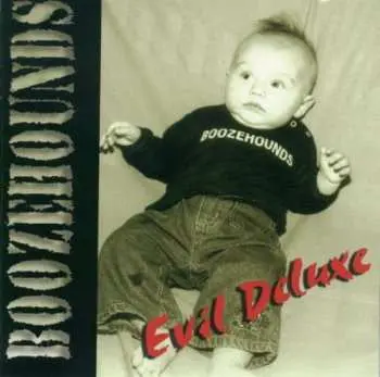 CD The Boozehounds: Evil Deluxe