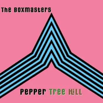 CD The Boxmasters: Pepper Tree Hill
