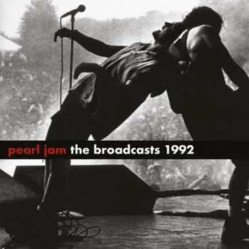 2LP Pearl Jam: The Broadcasts 1992 LTD | CLR