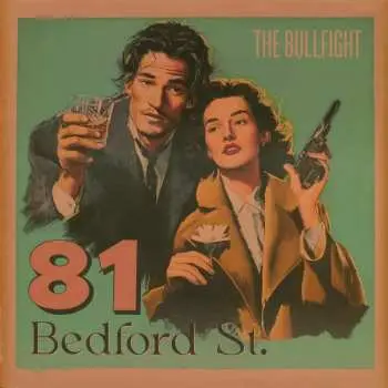 LP The Bullfight: 81 Bedford St.