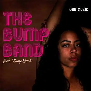 CD The Bump Band: Our Music