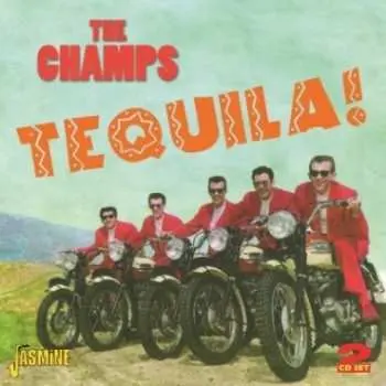 2CD The Champs: Tequila!