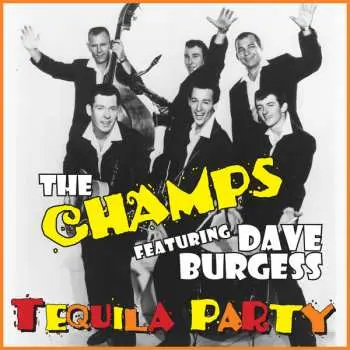 LP The Champs: Tequila Party
