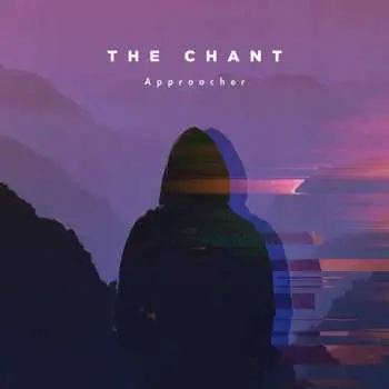 CD The Chant: Approacher