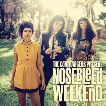 CD The Coathangers: Nosebleed Weekend