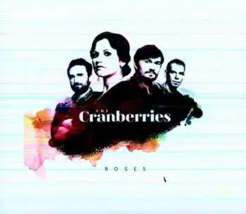 2CD The Cranberries: Roses DLX | DIGI