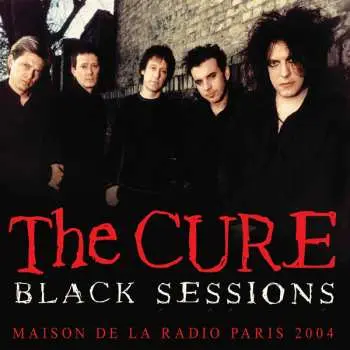 CD The Cure: Black Sessions