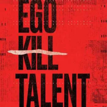 LP Ego Kill Talent: The Dance Between Extremes