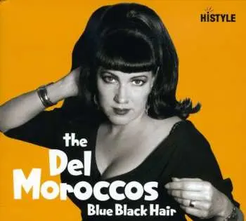 CD The Del Moroccos: Blue Black Hair