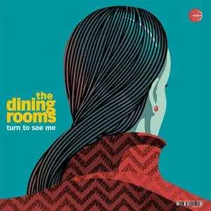 LP The Dining Rooms: Turn To See Me