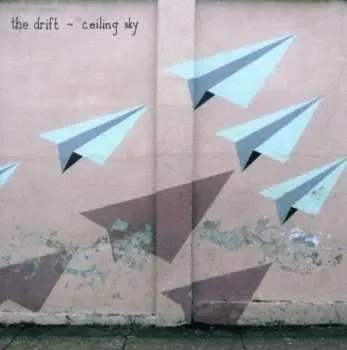 CD The Drift: Ceiling Sky