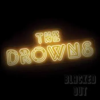 CD The Drowns: Blacked Out DIGI