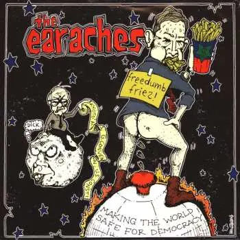 SP The Earaches: Freedom Fries