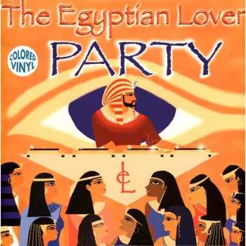 LP Egyptian Lover: Party CLR | LTD