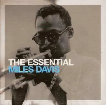 2CD Miles Davis: The Essential Miles Davis
