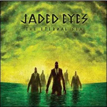 LP Jaded Eyes: The Eternal Sea
