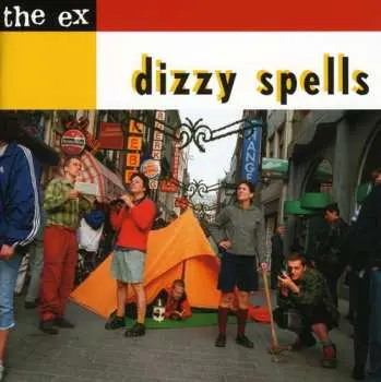 CD The Ex: Dizzy Spells