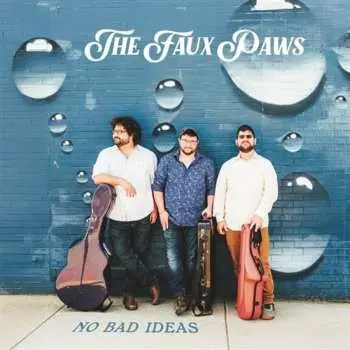 LP The Faux Paws: No Bad Ideas (lp)