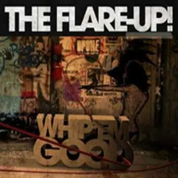 CD The Flare-Up!: Whip 'Em Good