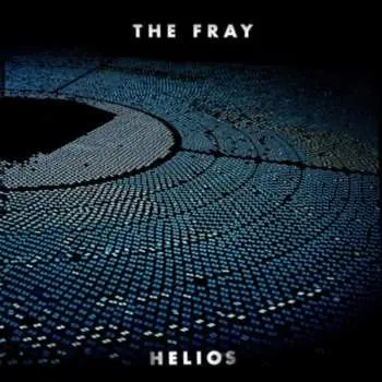 LP The Fray: Helios