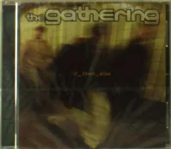 CD The Gathering: If_then_else