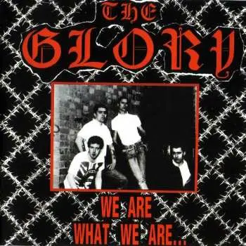 CD The Glory: We Are What We Are...