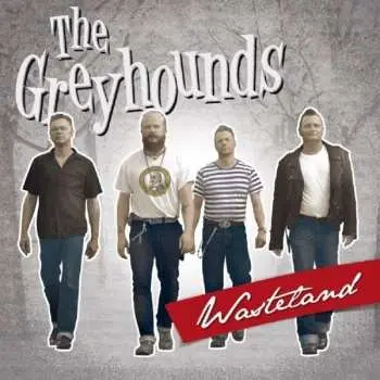 CD The Greyhounds: Wasteland