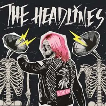 LP The Headlines: In The End