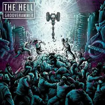 LP The Hell: Groovehammer LTD