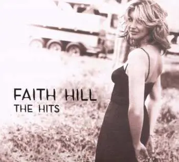 CD Faith Hill: The Hits