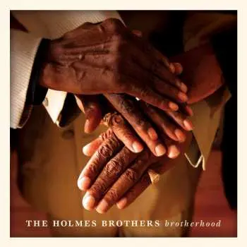 CD The Holmes Brothers: Brotherhood