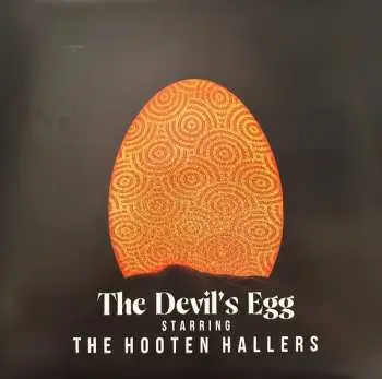 CD The Hooten Hallers: The Devil's Egg