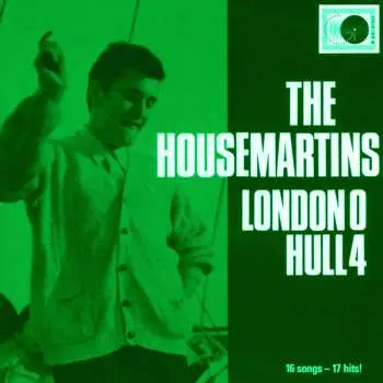 CD The Housemartins: London 0 Hull 4