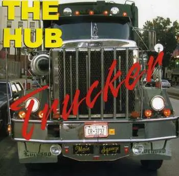 CD The Hub: Trucker