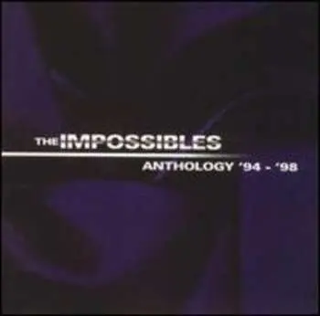 CD The Impossibles: Anthology