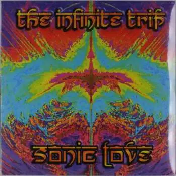 LP The Infinite Trip: Sonic Love LTD